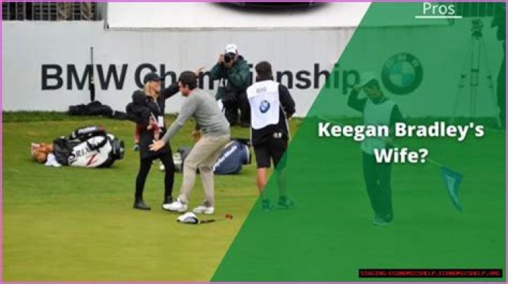 Keegan Bradley First Wife: Uncovering The Truth